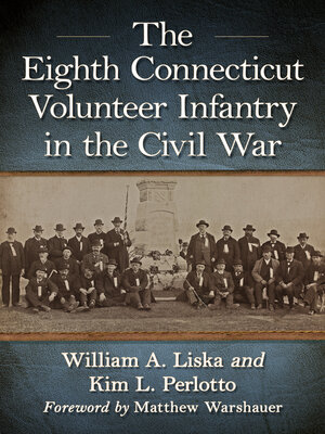cover image of The Eighth Connecticut Volunteer Infantry in the Civil War